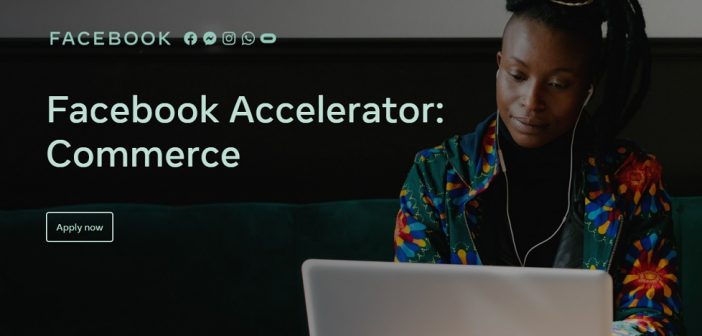 Facebook Invites Eight African e-Commerce Startups to Join its Accelerator Programme